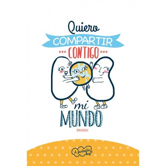Tarjeta Quiero compartir contigo mi mundo... - Mis Globos