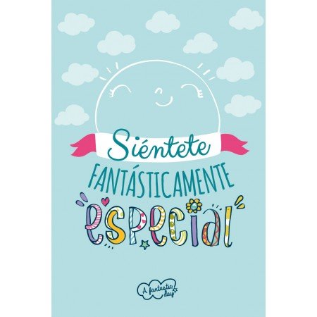 Tarjeta Siéntete fantásticamente especial... - Mis Globos
