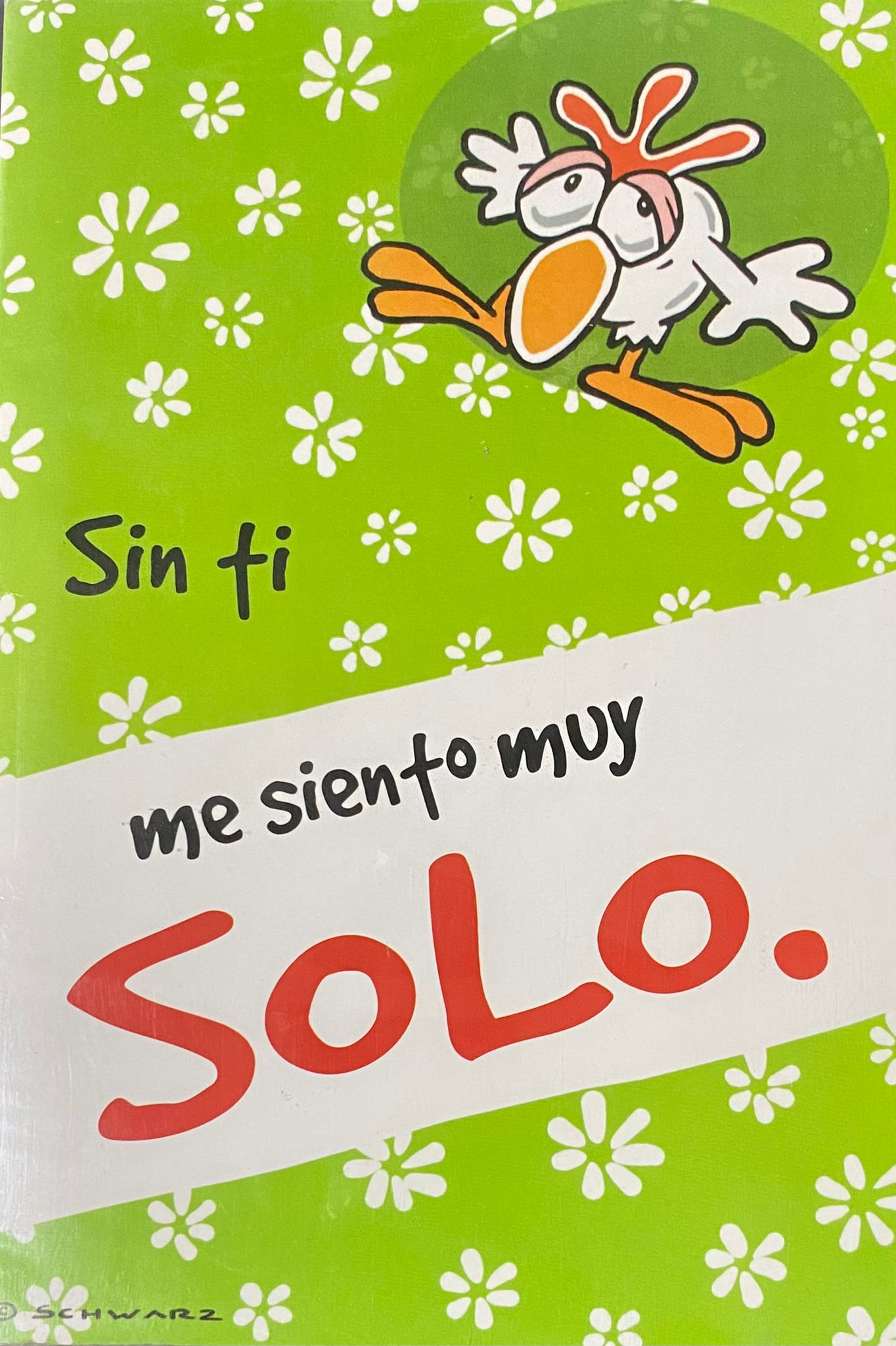 Tarjeta Sin ti me siento muy solo - Mis Globos