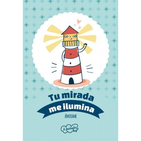 Tarjeta Tu mirada me ilumina... - Mis Globos